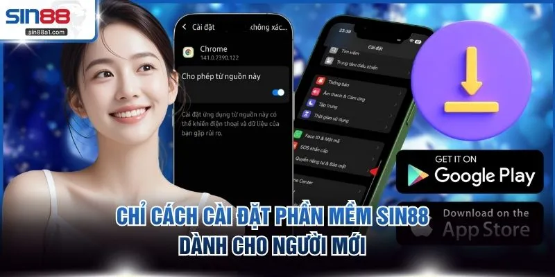 Chỉ cách cài đặt phần mềm SIN88 dành cho người mới