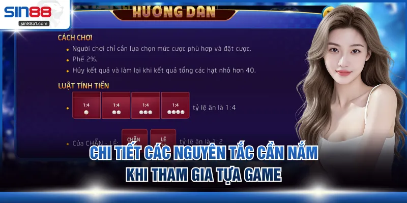 Chi tiết các nguyên tắc cần nắm khi tham gia tựa game